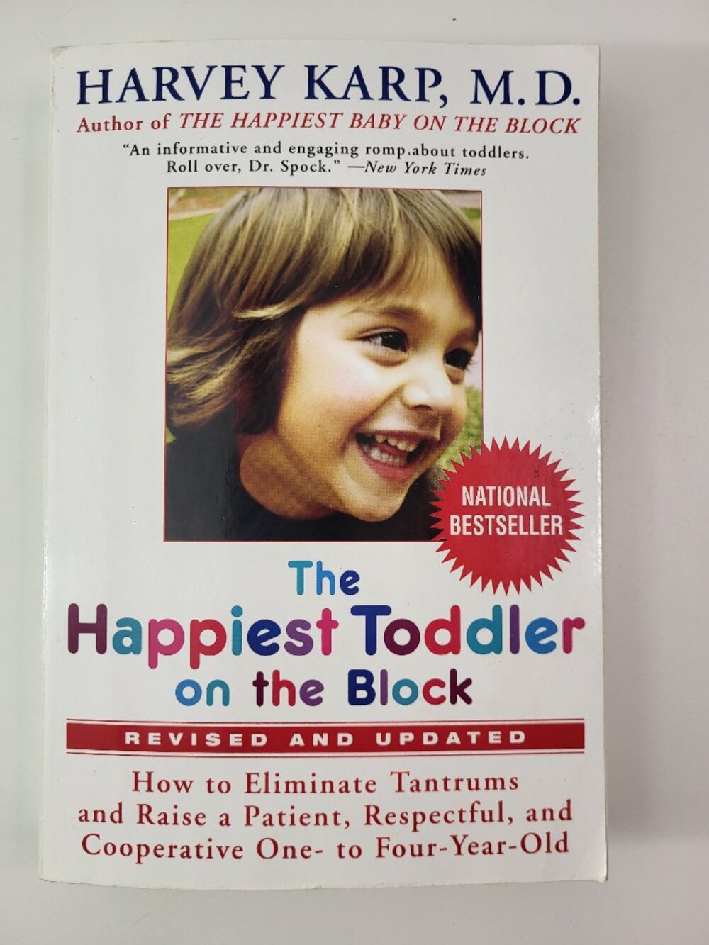 The Happiest Toddler on the Block: How to Eliminate Tantrums and Raise a Patient